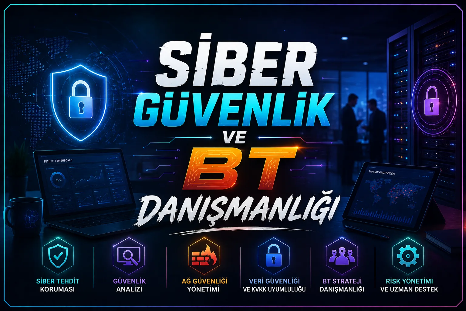 Siber Güvenlik ve BT Danışmanlığı
